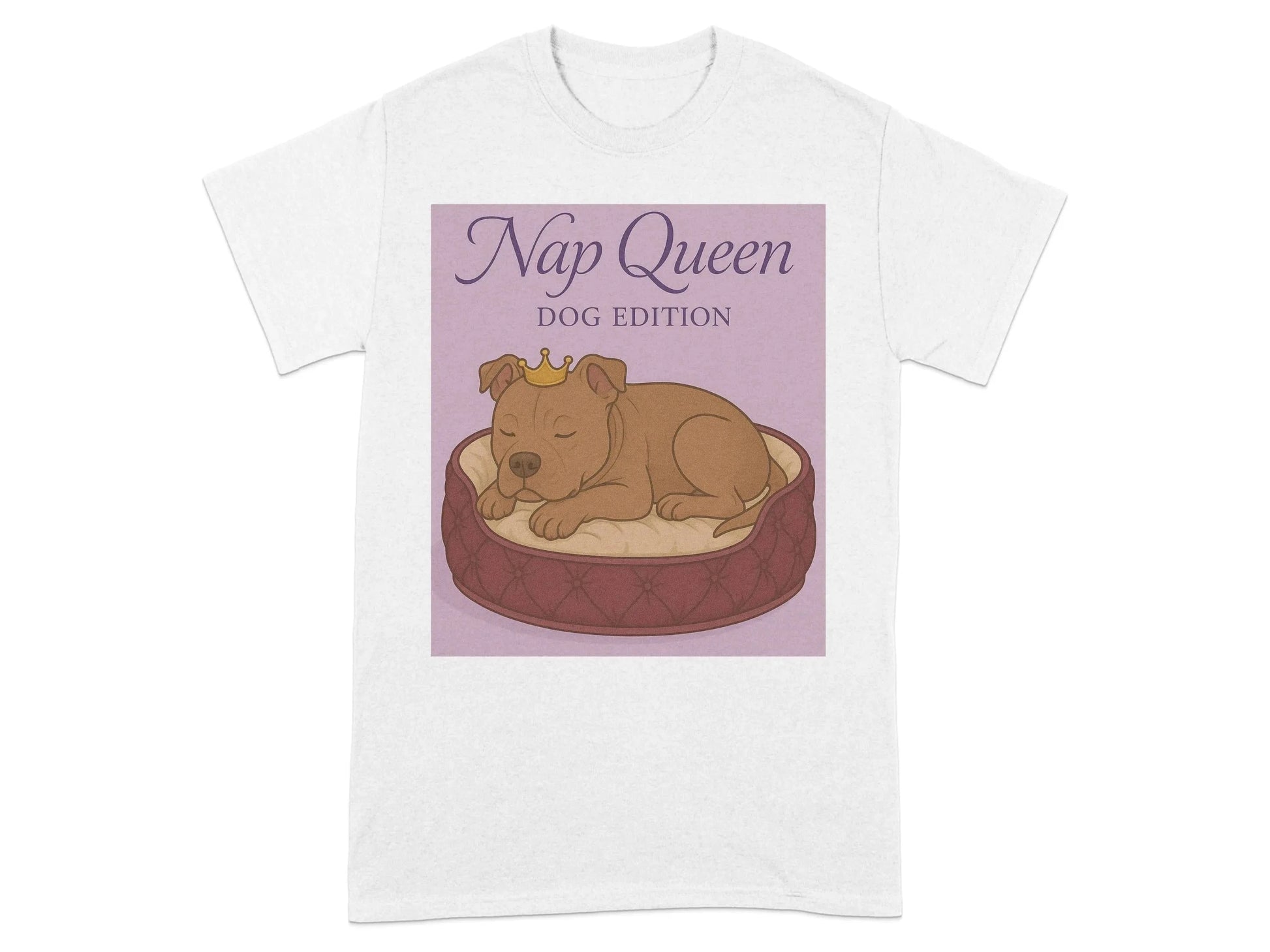 Nap Queen Dog Edition Pitt Bull T-Shirts T-shirt