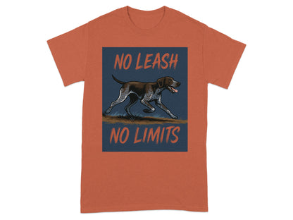 No Leash No Limits German Shorthaired Pointer T-Shirts