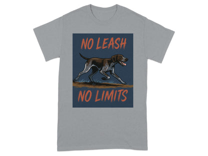No Leash No Limits German Shorthaired Pointer T-Shirts