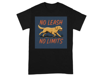 No Leash No Limits Golden Retriever Design T-Shirts T-shirt