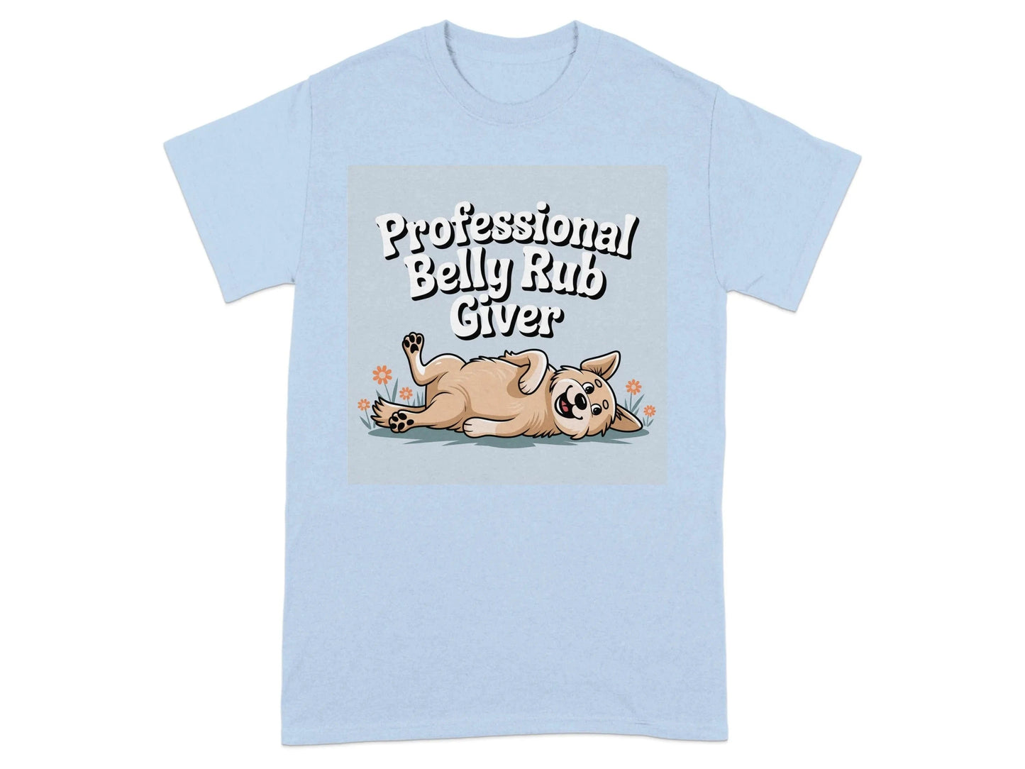 Professional Belly Rub Giver Cute Dog T-Shirts Light Blue T-shirt