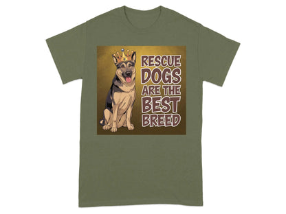 Rescue Dogs Are The Best Breed T-Shirts Military Green T-shirt