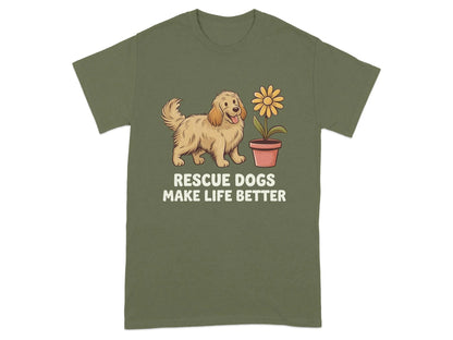 Rescue Dogs Make Life Better T-Shirts T-shirt