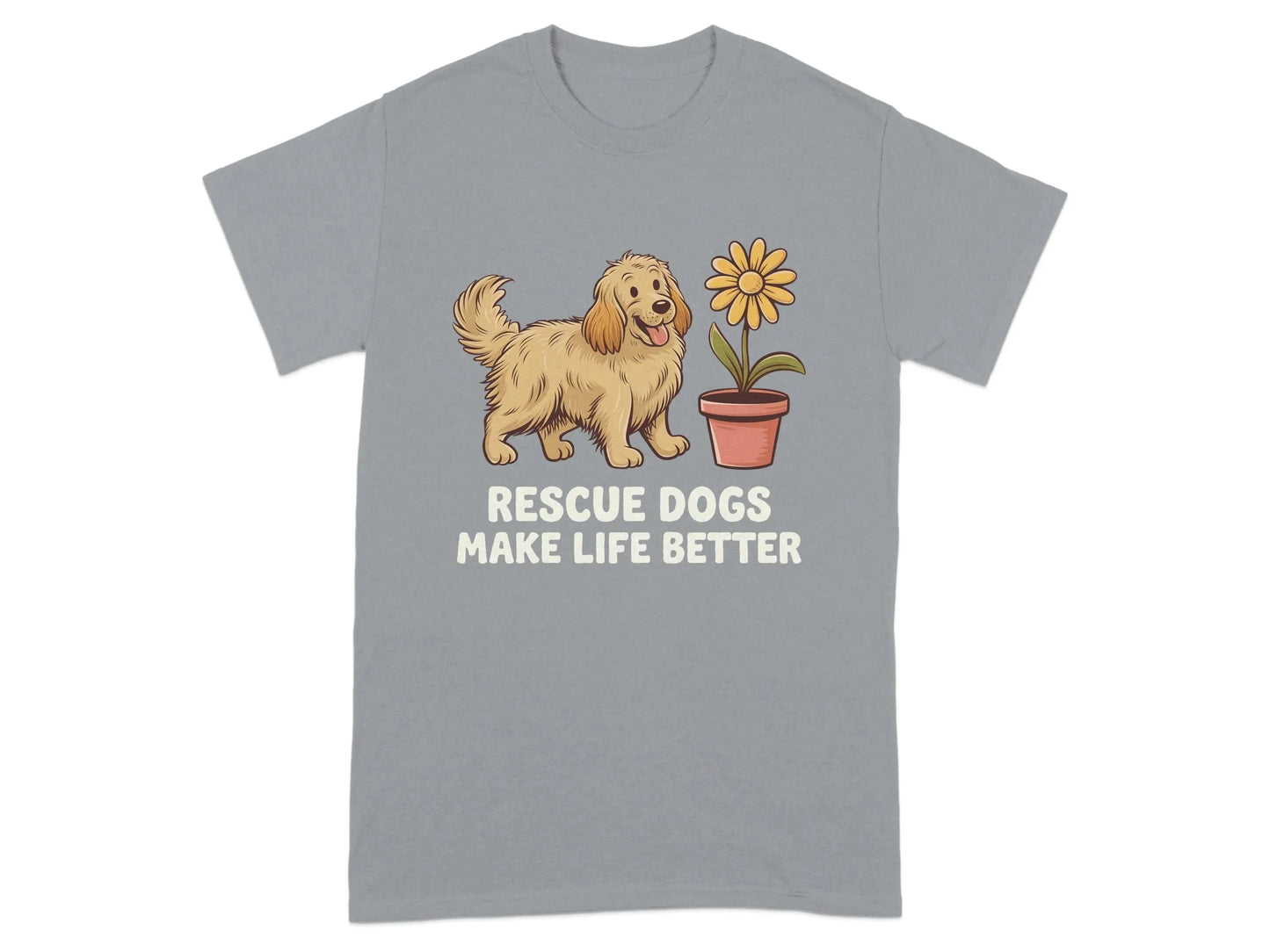 Rescue Dogs Make Life Better T-Shirts Gravel T-shirt