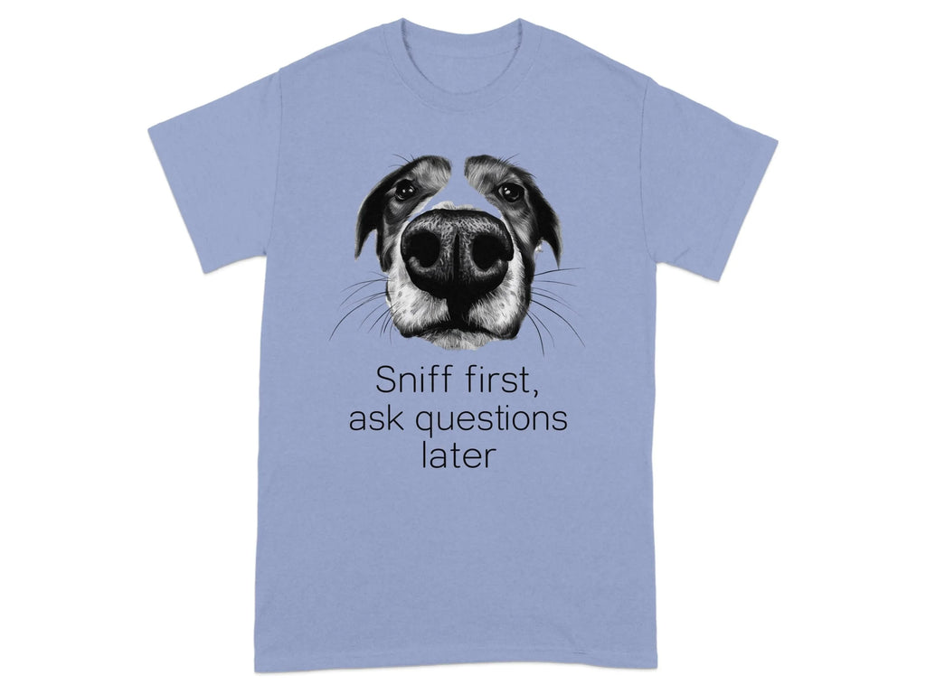 Sniff First Ask Questions Later Dog T-Shirts Violet T-shirt