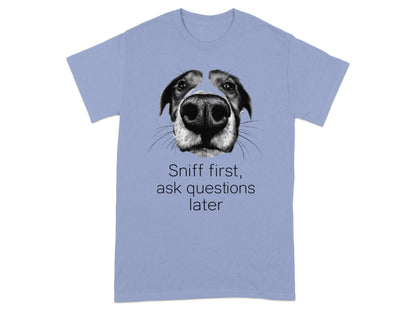 Sniff First Ask Questions Later Dog T-Shirts Violet T-shirt