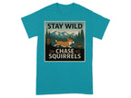 Stay Wild Chase Squirrels Corgi T-Shirts Tropical Blue T-shirt
