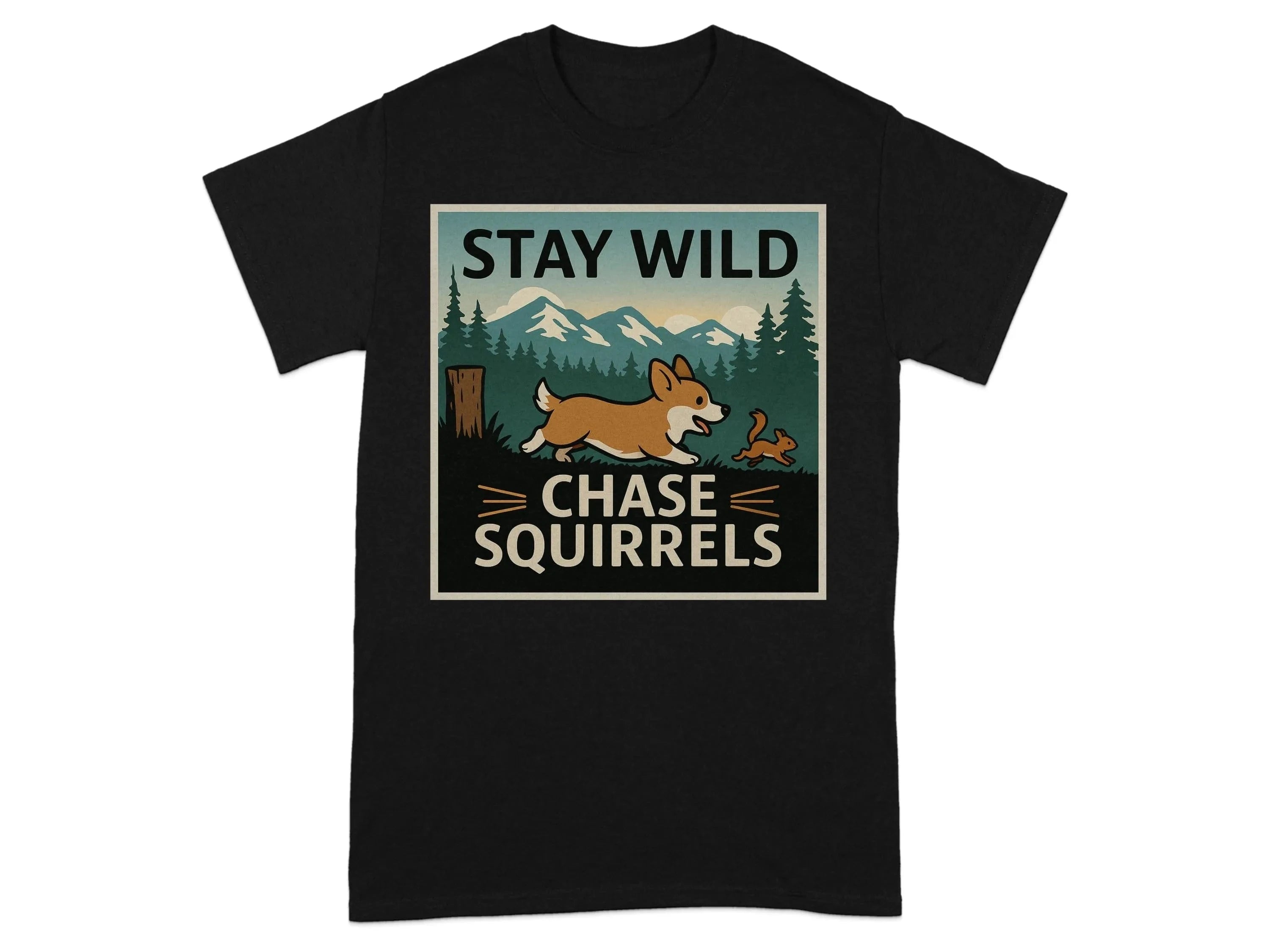 Stay Wild Chase Squirrels Corgi T-Shirts Black T-shirt