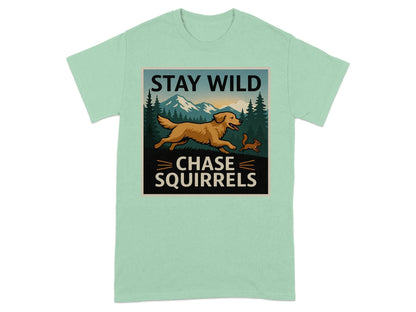 Stay Wild Chase Squirrels Golden Retriever T-Shirts Mint Green T-shirt