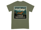 Stay Wild Chase Squirrels Pitt Bull T-Shirts Military Green T-shirt