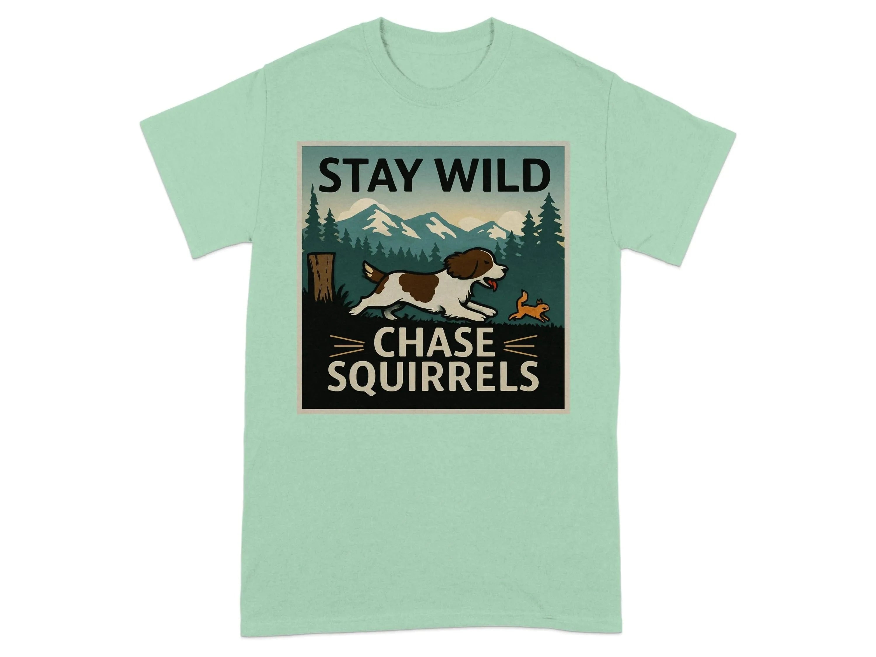 Stay Wild Chase Squirrels Springer T-Shirts Mint Green T-shirt