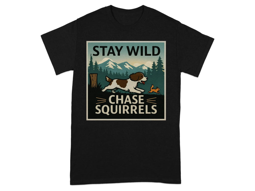Stay Wild Chase Squirrels Springer T-Shirts Black T-shirt