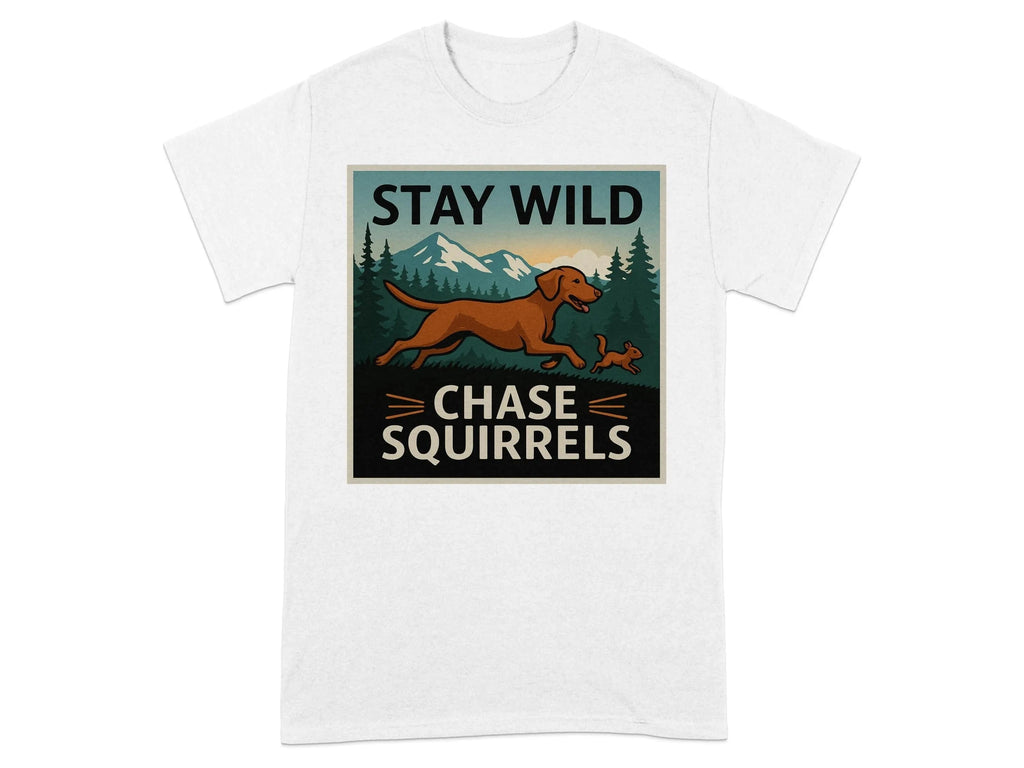 Stay Wild Chase Squirrels Vizsla T-Shirts White T-shirt
