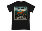 Stay Wild Chase Squirrels Vizsla T-Shirts Black T-shirt