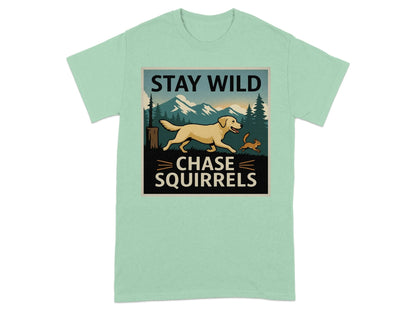 Stay Wild Chase Squirrels Yellow Lab T-Shirts Mint Green T-shirt