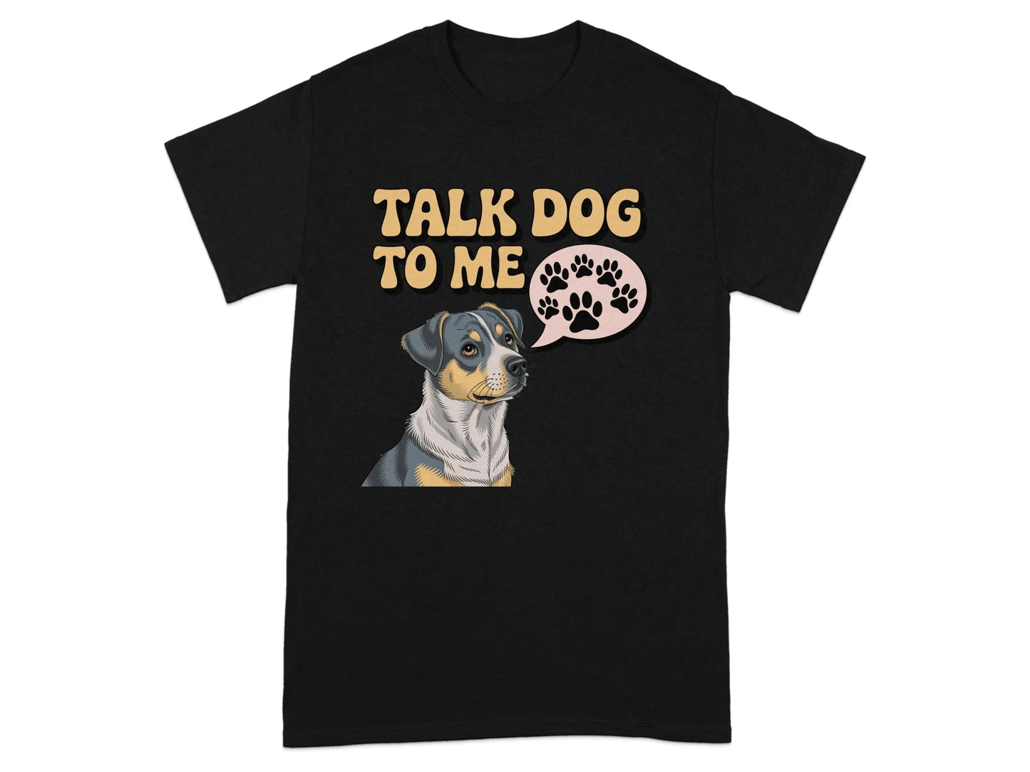 Talk Dog To Me Funny Design T-Shirts Black T-shirt