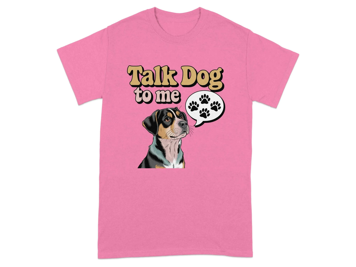 Talk Dog To Me Print Cool T-Shirts Azalea T-shirt