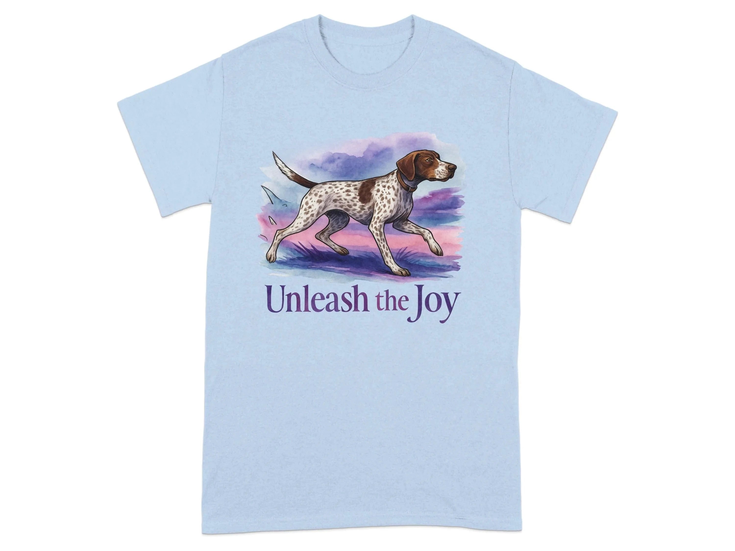 Unleash the Joy German Shorthaired Pointer T-Shirts T-shirt