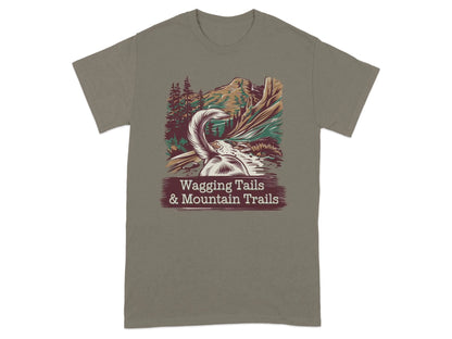 Wagging Tails and Mountain Trails T-Shirts T-shirt
