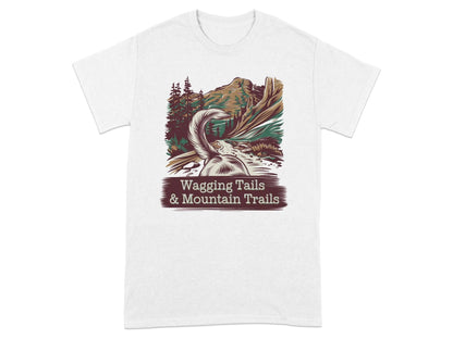 Wagging Tails and Mountain Trails T-Shirts White T-shirt