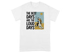 Beagle dog howling with text "The best days are the loud days."