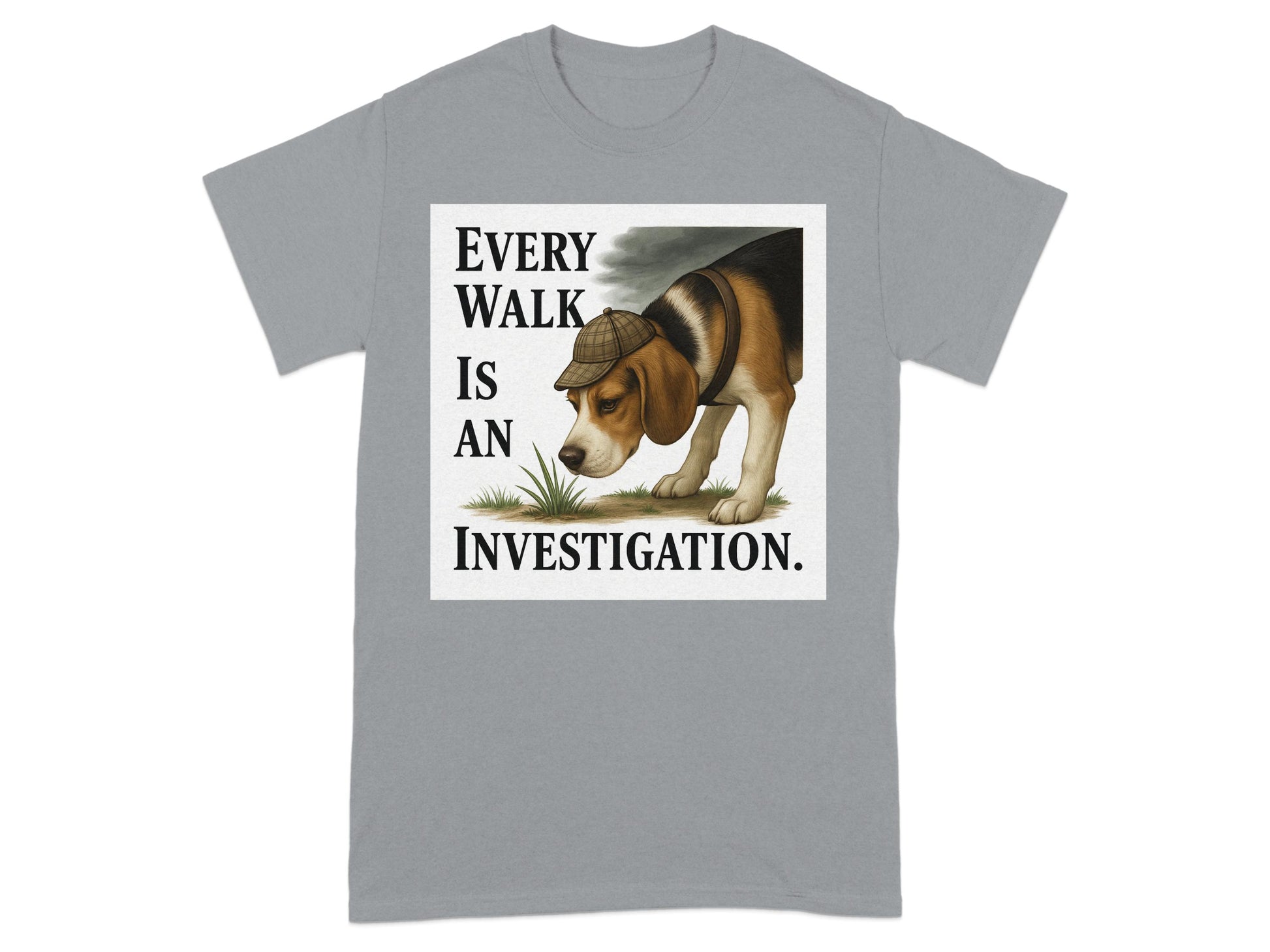 Every Walk is an Investigation T-Shirt product type