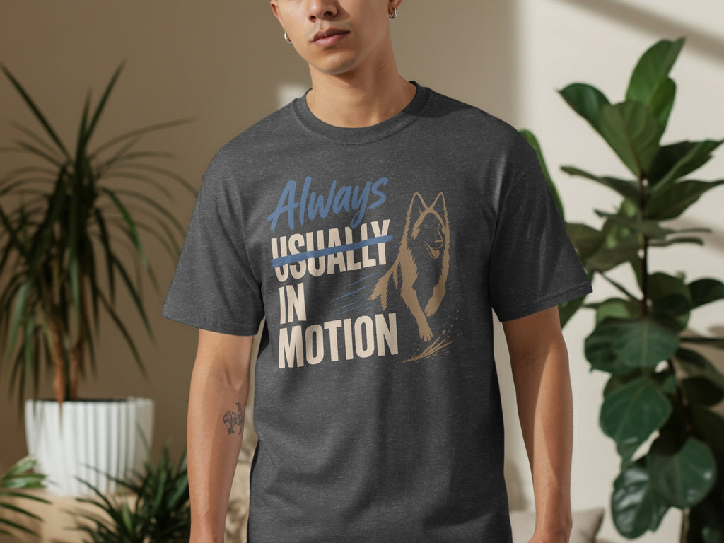 Dark gray t-shirt with "Always Usually In Motion" and a German Shepherd graphic.