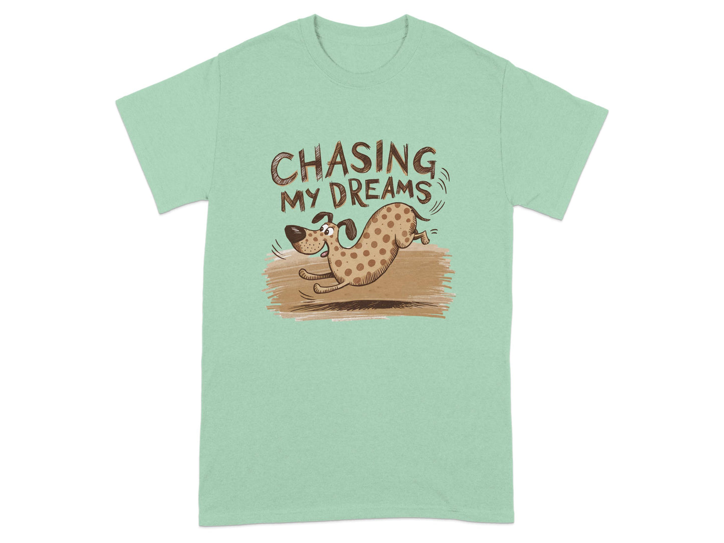 Chasing My Dreams Dog Design Graphic T-shirt product type