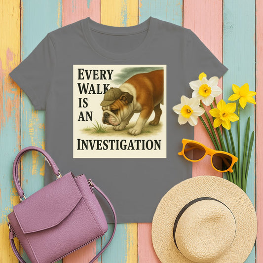 Every Walk is an Investigation T-shirt product