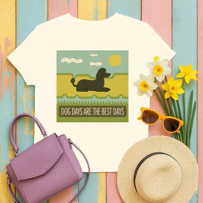 Dog Days Are the Best Days Poodle T-Shirt T-shirt