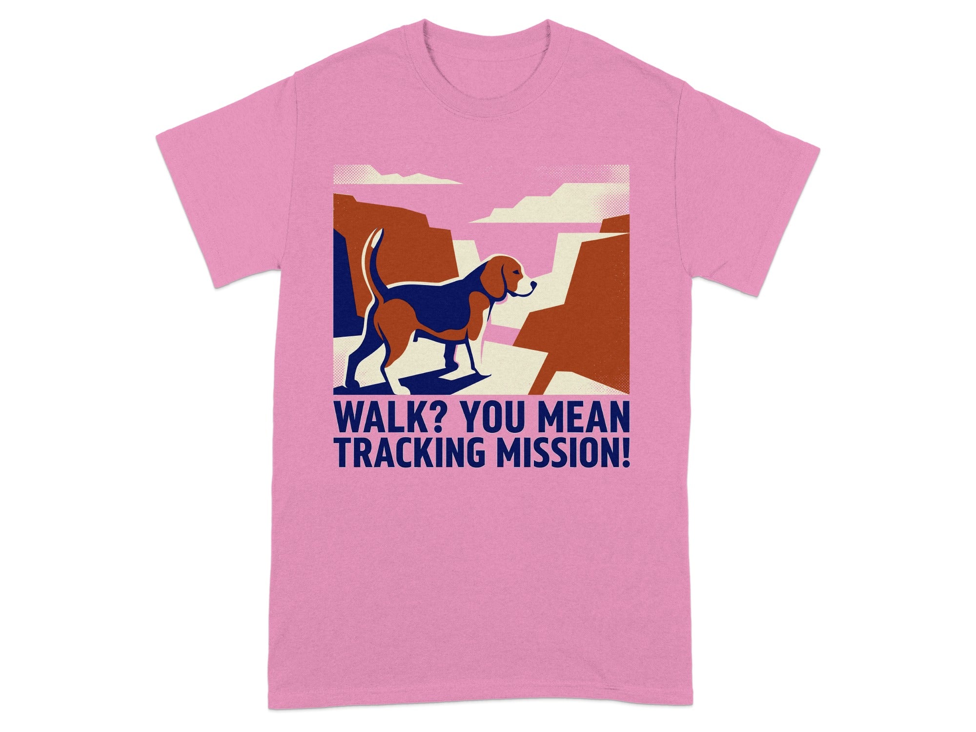 T-shirt with dog and canyon graphic, text reads "WALK? YOU MEAN TRACKING MISSION!"
