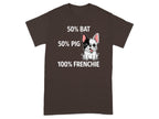 Dark brown t-shirt with text "50% BAT, 50% PIG, 100% FRENCHIE" and a cartoon French Bulldog.