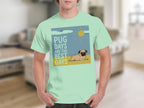 Light blue t-shirt with pug and "Pug Days Are The Best Days" text.