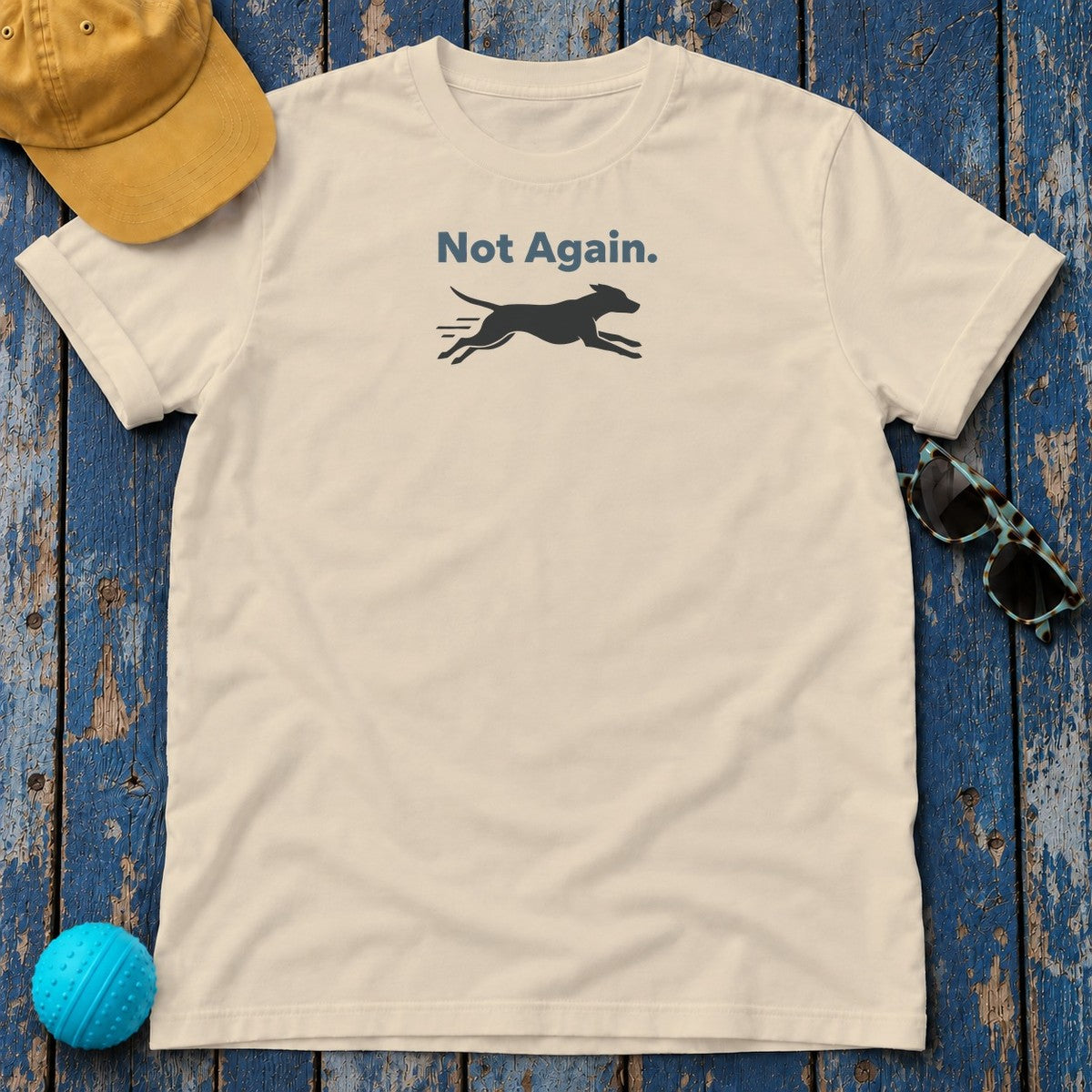 Not Again Running Dog Silhouette Humor Statement T-Shirt in Sand