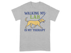 Walking My Lab Is My Therapy T-Shirt
