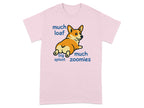 Pink t-shirt with "much loaf big sploot much zoomies" and a corgi.