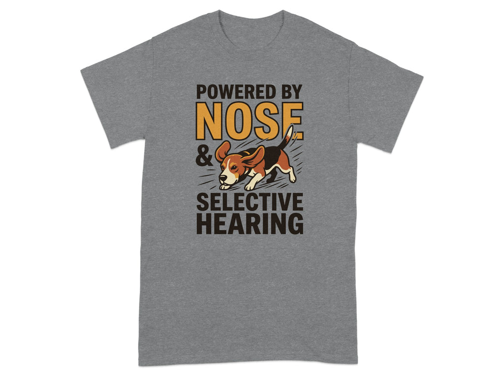 Beagle on t-shirt reading "Powered by Nose & Selective Hearing."