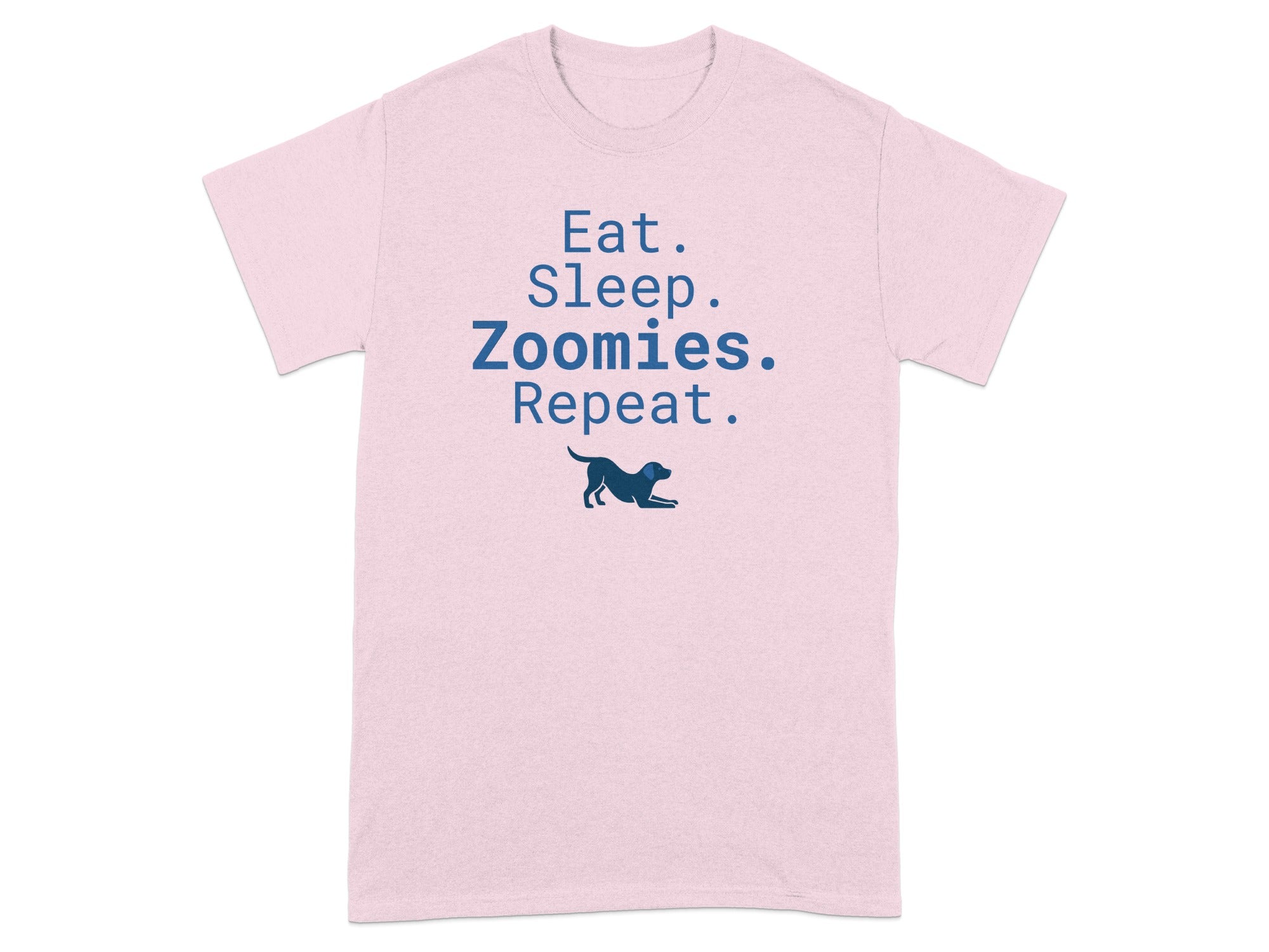 Pink t-shirt with "Eat. Sleep. Zoomies. Repeat." and a dog silhouette.