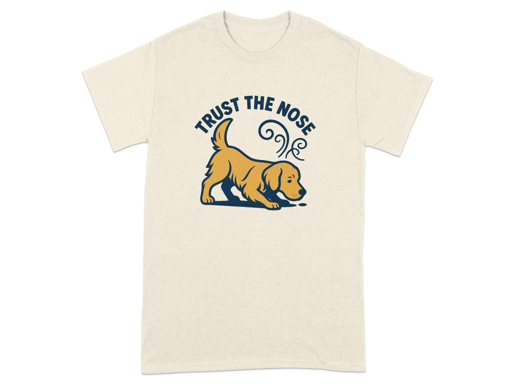 T-shirt with a golden dog sniffing and text "TRUST THE NOSE".