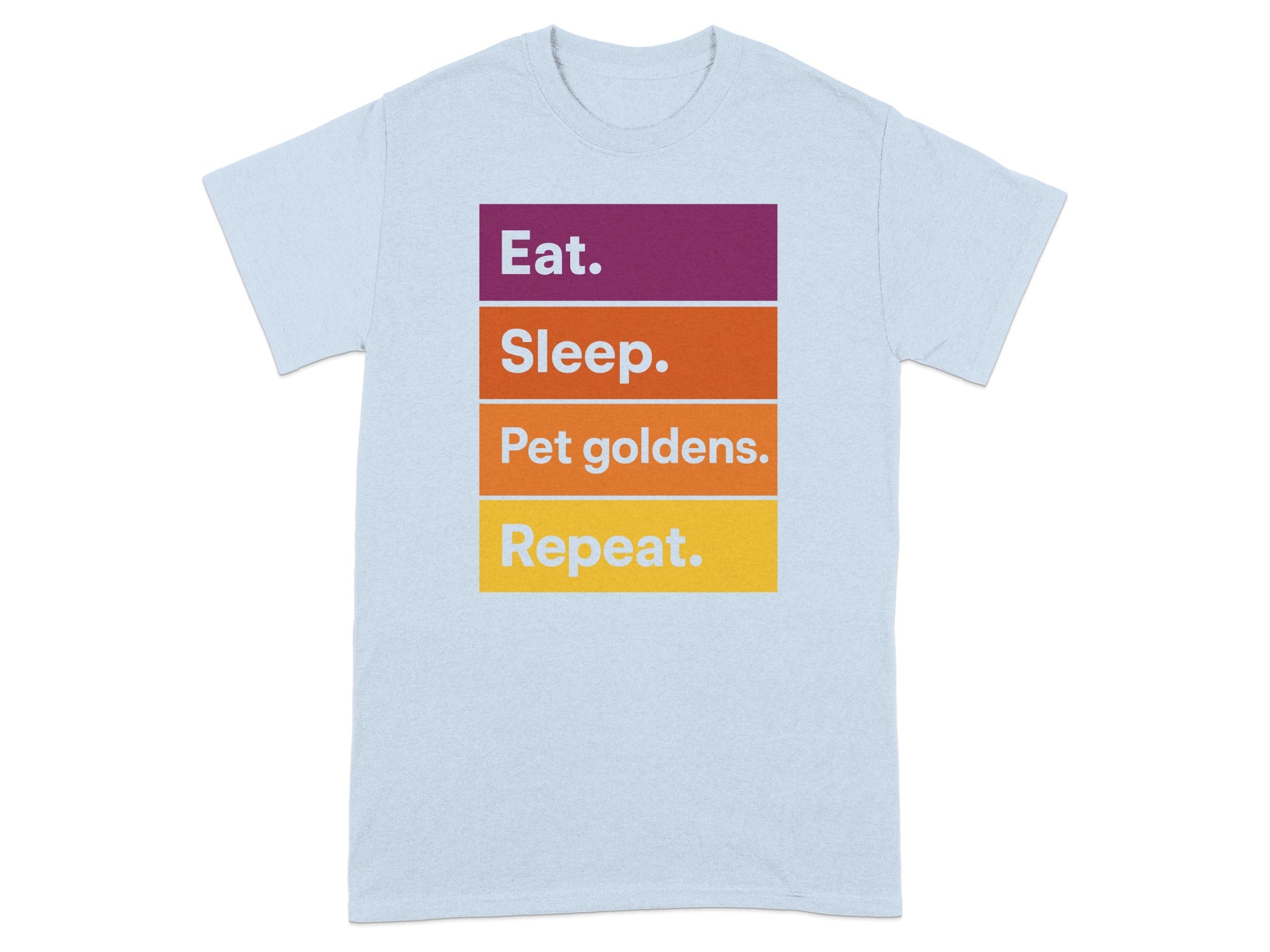 Eat Sleep Pet Goldens Repeat Design T-Shirt