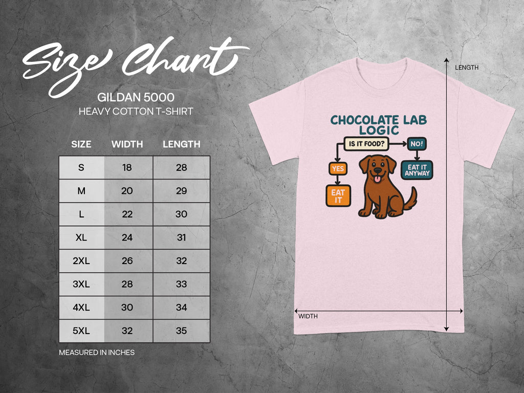 Size chart for Gildan 5000 t-shirt with a "Chocolate Lab Logic" graphic.