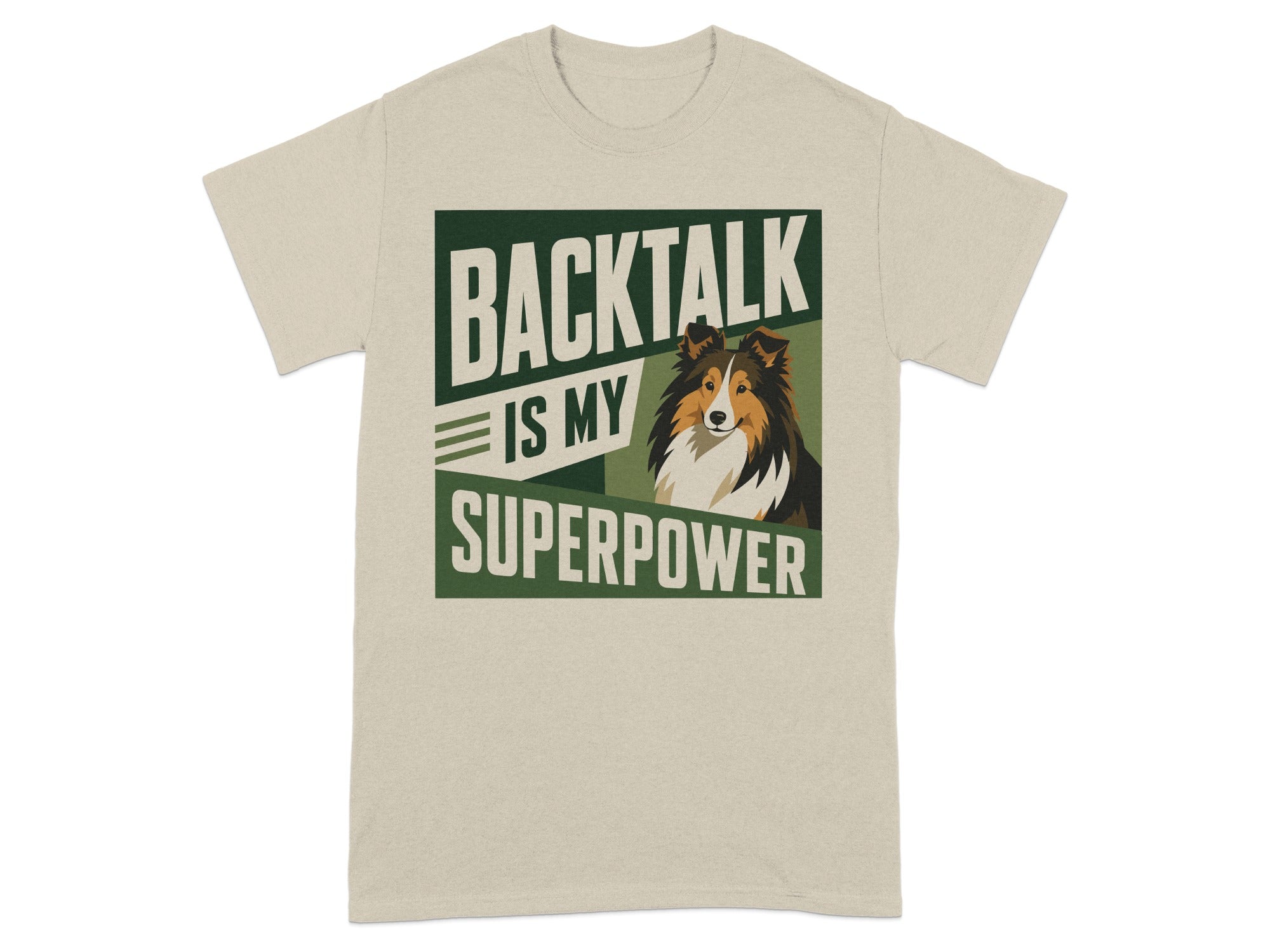 Cream t-shirt with "BACKTALK IS MY SUPERPOWER" and a dog's head.