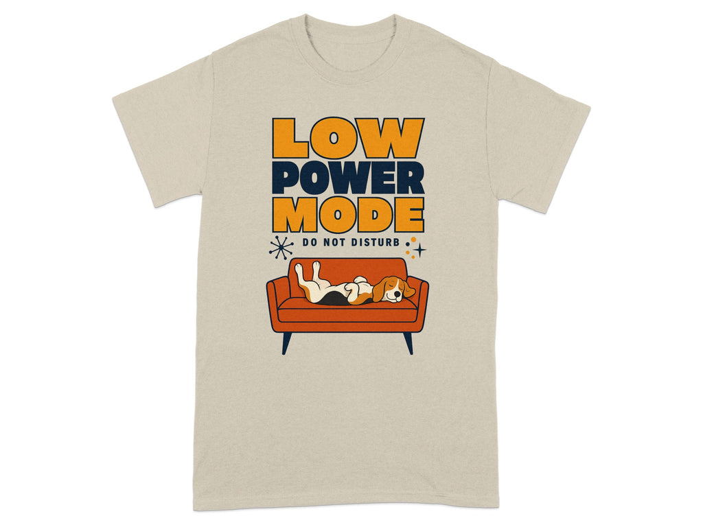 Beige t-shirt with "LOW POWER MODE DO NOT DISTURB" and sleeping dog on couch.