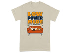 Beige t-shirt with "LOW POWER MODE DO NOT DISTURB" and sleeping dog on couch.