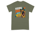 Belgian Malinois dog on olive green t-shirt with "Personal Space is a Myth" text.