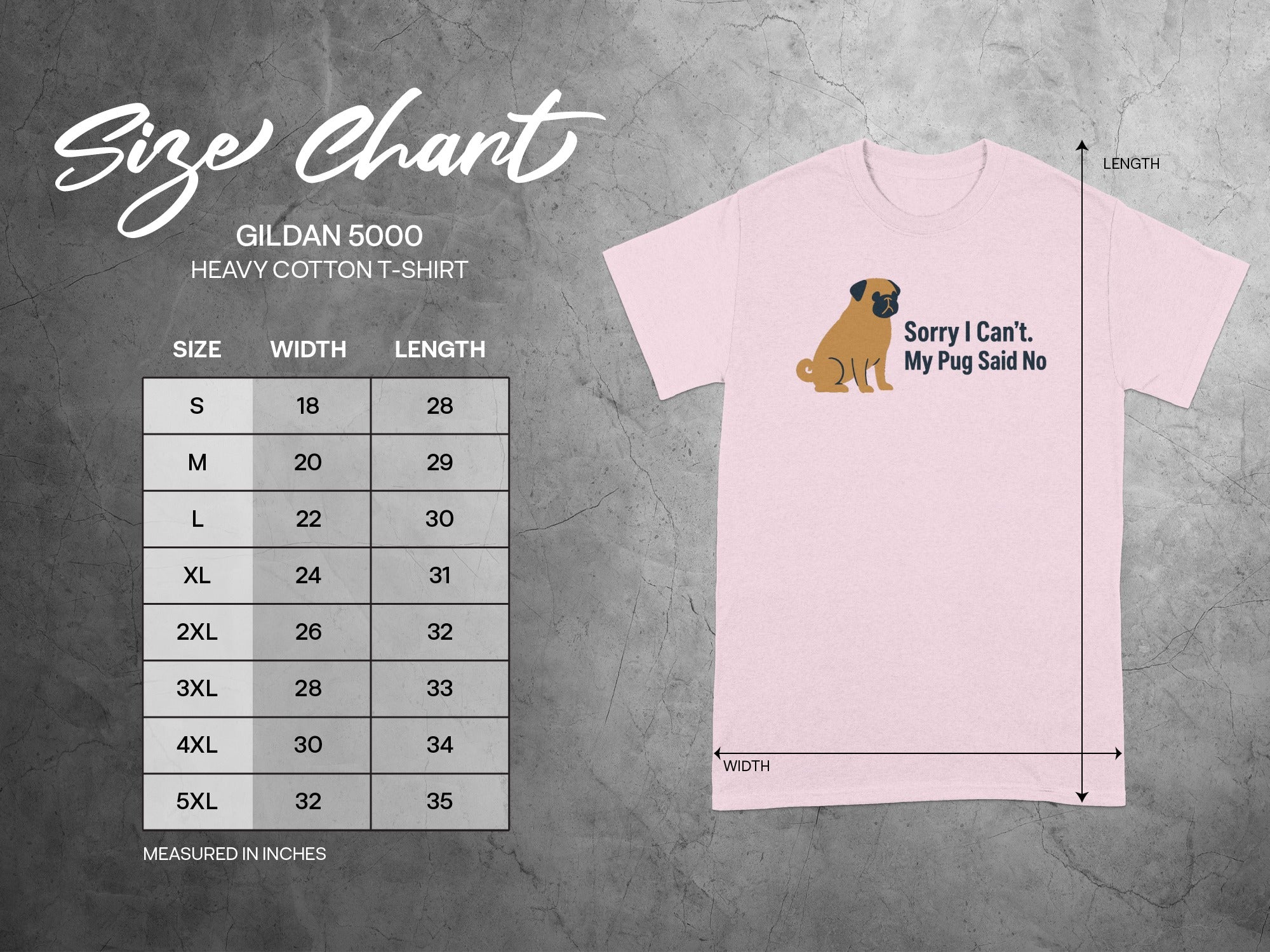 Gildan 5000 size chart with measurements for width and length, featuring a pug graphic.