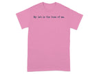My lab is the boss of me. T-shirt