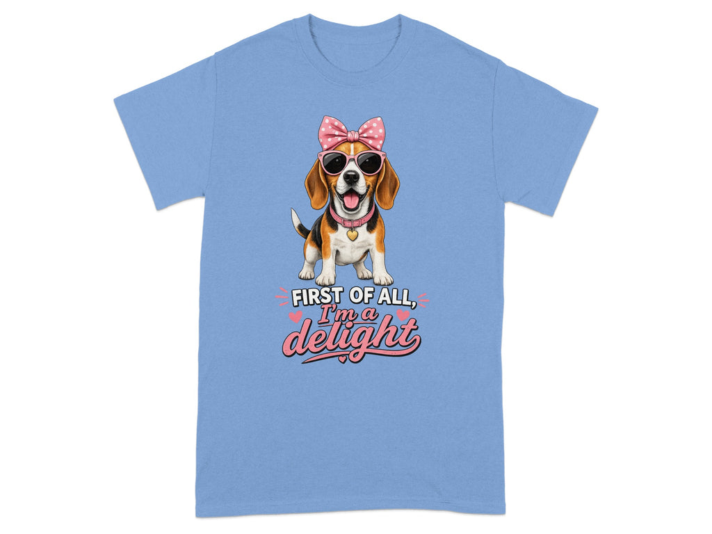 Blue t-shirt with a beagle wearing sunglasses and a pink bow, text reads "FIRST OF ALL, I'm a delight".