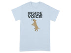 Inside Voice! Funny Dog Graphic T-Shirt