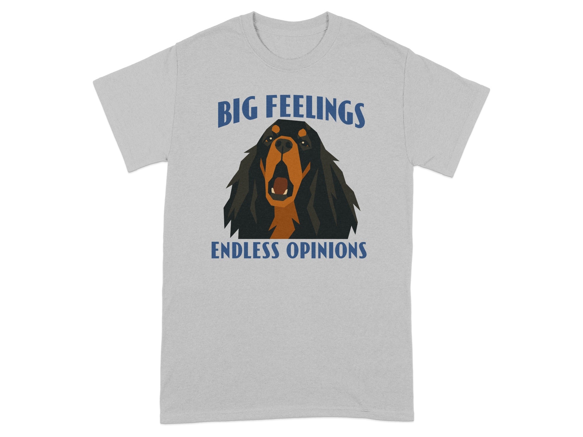 Grey t-shirt with a dog's face and the text "BIG FEELINGS ENDLESS OPINIONS".